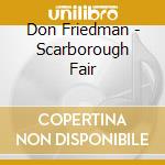 Don Friedman - Scarborough Fair cd