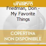 Friedman, Don - My Favorite Things cd