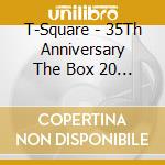 T-Square - 35Th Anniversary The Box 20 13 (55 Cd) cd