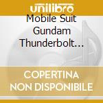 Mobile Suit Gundam Thunderbolt Original Soundtrack Feat. Naruyoshi Kikuc / O.S.T. / Various cd
