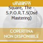 Square, The - S.P.O.R.T.S(Dsd Mastering) cd