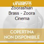 Zoorashian Brass - Zoora Cinema cd