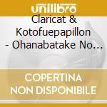 Claricat & Kotofuepapillon - Ohanabatake No Ongakukai cd