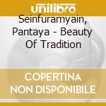 Seinfuramyain, Pantaya - Beauty Of Tradition cd