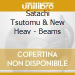 Satachi Tsutomu & New Heav - Beams cd