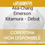 Asa-Chang Emerson Kitamura - Debut cd musicale di Asa