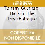 Tommy Guerrero - Back In The Day+Fotraque cd