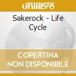 Sakerock - Life Cycle cd musicale di Sakerock
