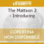 The Mattson 2 - Introducing cd
