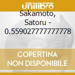 Sakamoto, Satoru - 0.559027777777778 cd