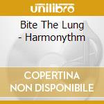 Bite The Lung - Harmonythm cd