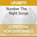 Number The. - Night Songs cd