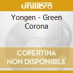 Yongen - Green Corona cd