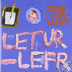 John Frusciante - Letur-Lefr cd musicale