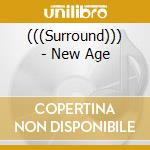 (((Surround))) - New Age cd