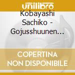 Kobayashi Sachiko - Gojusshuunen Kinen Album[K] cd