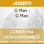 G Man - G Man cd musicale