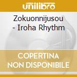 Zokuonnijusou - Iroha Rhythm cd