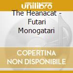 The Heanacat - Futari Monogatari cd