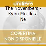 The Novembers - Kyou Mo Ikita Ne cd