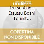 Izutsu Akio - Itsutsu Boshi Tourist -Saikou No Tabi.Goannai Shimasu!!- Original Soundt cd musicale