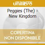 Peggies (The) - New Kingdom cd musicale di The Peggies