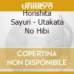 Horishita Sayuri - Utakata No Hibi cd