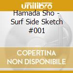 Hamada Sho - Surf Side Sketch #001 cd
