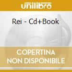 Rei - Cd+Book cd musicale