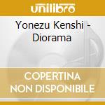 Yonezu Kenshi - Diorama cd