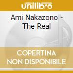 Ami Nakazono - The Real cd musicale