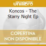 Koncos - The Starry Night Ep cd