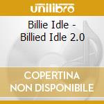 Billie Idle - Billied Idle 2.0 cd