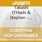 Takashi O'Hashi & Stephen - Independent Souls Union Live! (2 Cd) cd