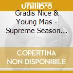 Gradis Nice & Young Mas - Supreme Season 1.5 cd