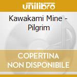 Kawakami Mine - Pilgrim
