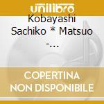 Kobayashi Sachiko * Matsuo - Shirokuromashiro cd