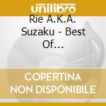 Rie A.K.A. Suzaku - Best Of Instrumental cd musicale