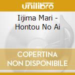 Iijima Mari - Hontou No Ai cd