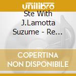 Ste With J.Lamotta Suzume - Re Blue cd