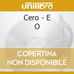 Cero - E O cd