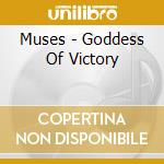 Muses - Goddess Of Victory cd musicale