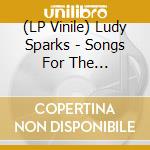 (LP Vinile) Ludy Sparks - Songs For The Daydreamers / Songs Of The Hazy vinile