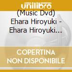 (Music Dvd) Ehara Hiroyuki - Ehara Hiroyuki Symphonic Concert -Inochi No Uta cd