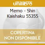 Memo - Shin Kaishaku 55355 cd