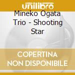 Mineko Ogata Trio - Shooting Star cd