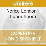 Norico London - Boom Boom cd