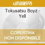 Tokusatsu Boyz - Yell cd