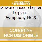 Gewandhausorchester Leipzig - Symphony No.9 cd