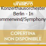 Konzerthausorchester Berlin - In Sommerwind/Symphony No. 8 cd